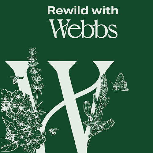 Rewild with Webbs - Spring Campaign